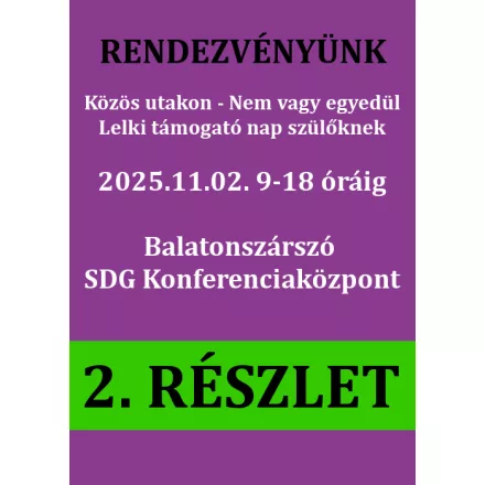 2025.11.02: Közös utakon - Lelki támogató nap szülőknek (FENNMARADÓ ÖSSZEG)
