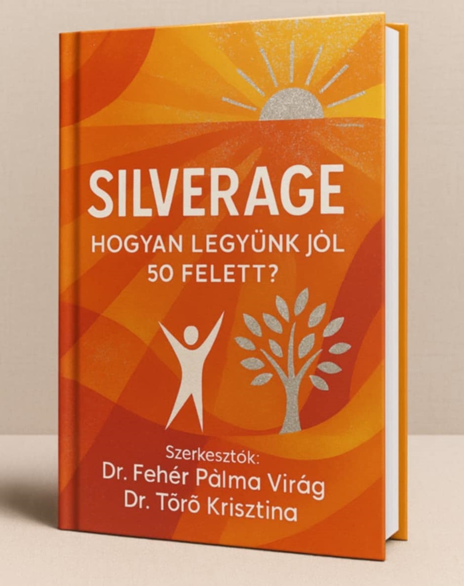 SILVERAGE – Hogyan legyünk jól 50 felett?